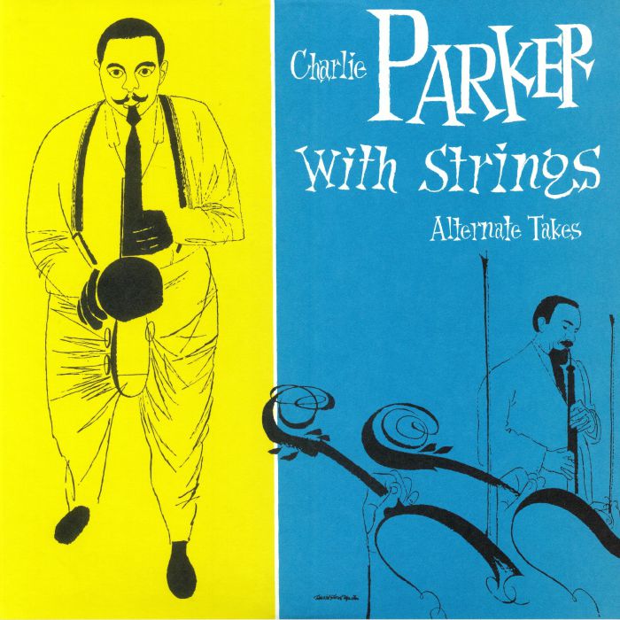 PARKER, Charlie - Charlie Parker With Strings: The Alternate Takes (Record Store Day 2019)
