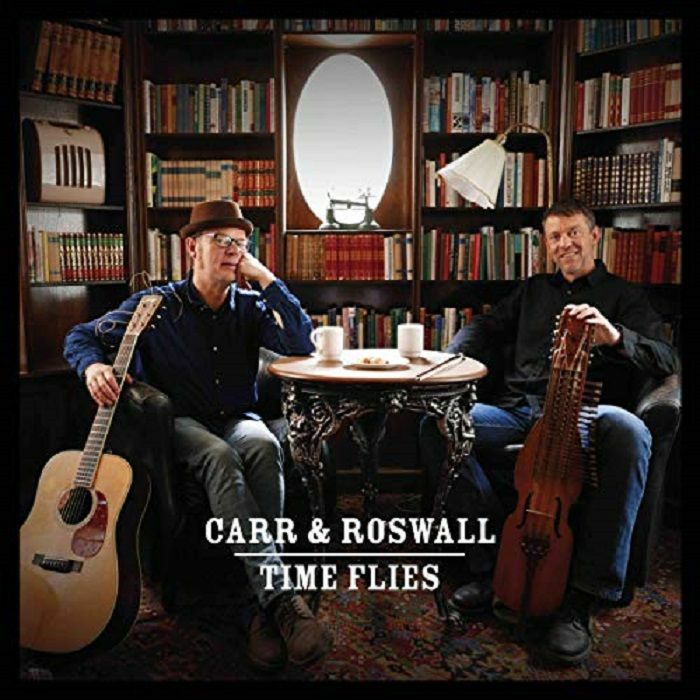 CARR & ROSWALL - Time Flies
