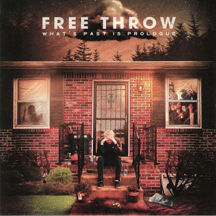 FREE THROW - What's Past Is Prologue