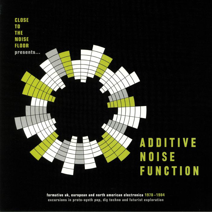VARIOUS - Additive Noise Function: Formative UK European & American Electronica 1978-1984