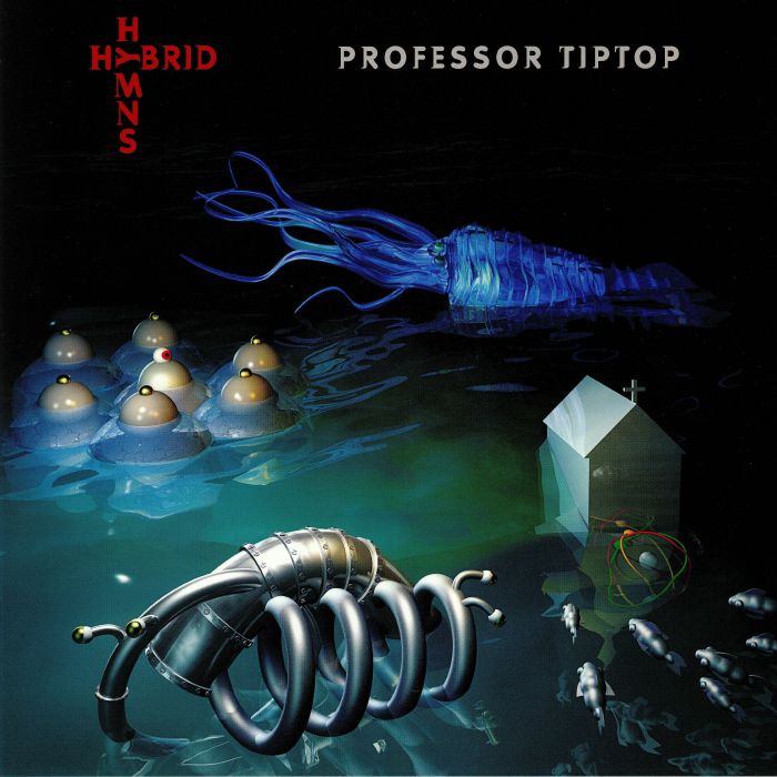 PROFESSOR TIP TOP - Hybrid Hymns
