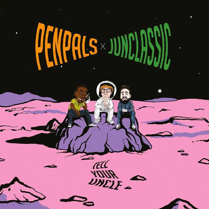 PENPALS/JUNCLASSIC - Tell Your Uncle (Deluxe)