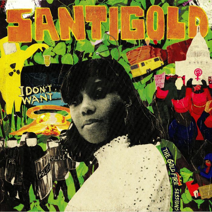 SANTIGOLD - I Don't Want: The Gold Fire Sessions (Record Store Day 2019)