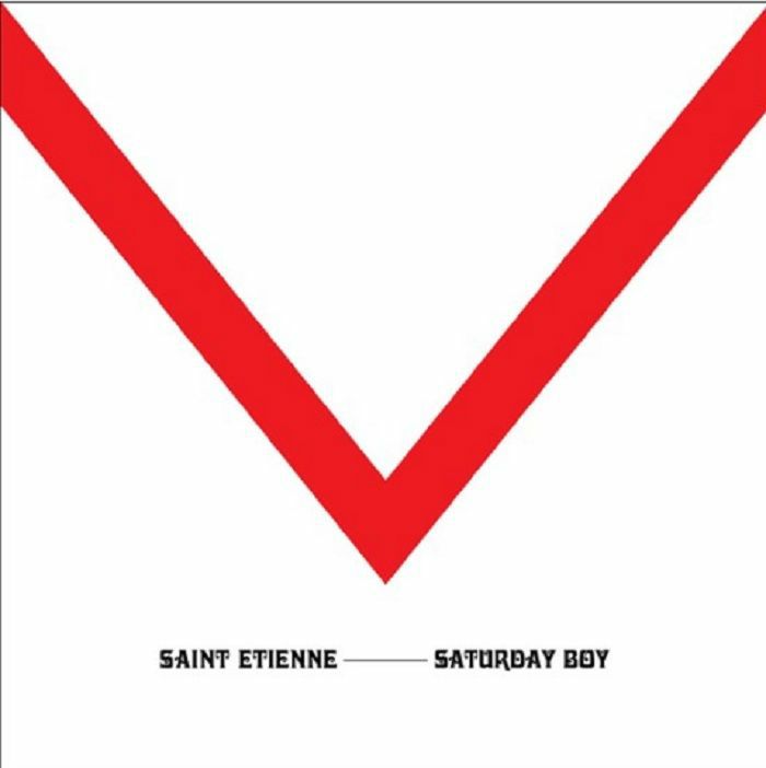 SAINT ETIENNE - Saturday Boy (Record Store Day 2019)