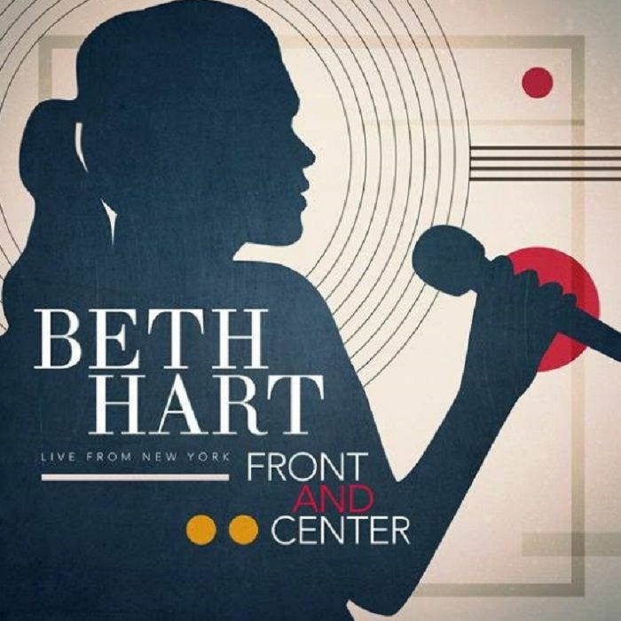 HART, Beth - Front & Center: Live From New York (Record Store Day 2019)