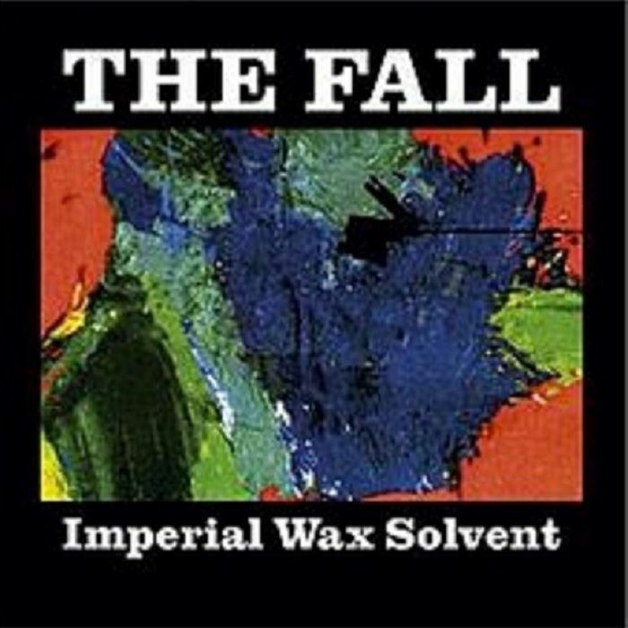 FALL, The - Imperial Wax Solvent (Record Store Day 2019)