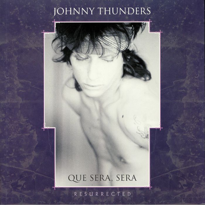 JOHNNY THUNDERS - Que Sera Sera (Resurrected) (Record Store Day 2019)