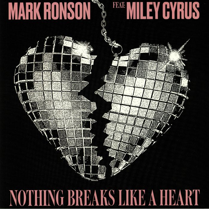 RONSON, Mark/MILEY CYRUS - Nothing Breaks Like A Heart (Record Store Day 2019)