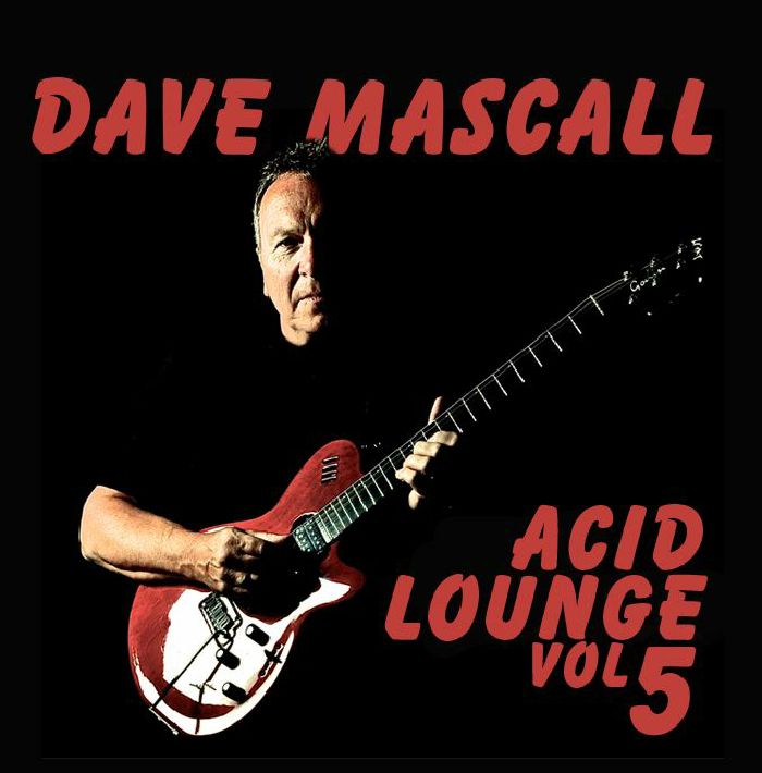 MASCALL, Dave - Acid Lounge Vol  5