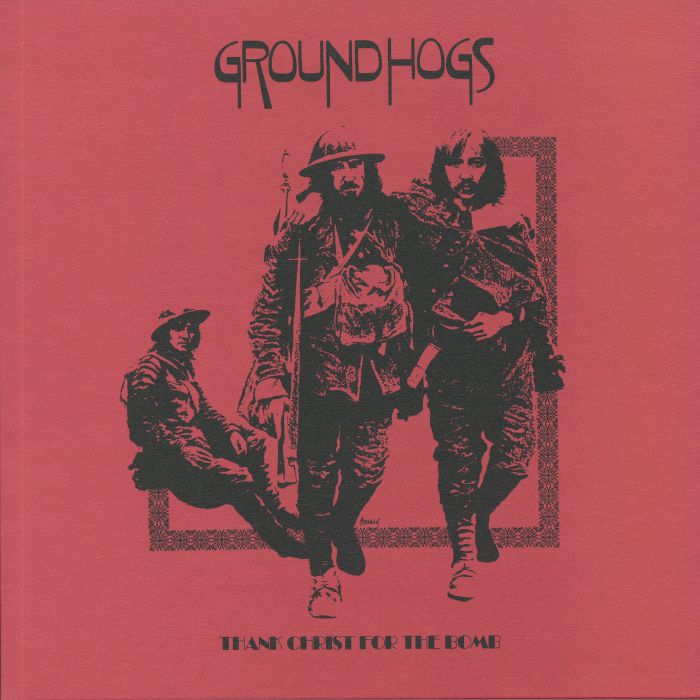 GROUNDHOGS - Thank Christ For The Bomb (Major Edition) (Record Store Day 2019)