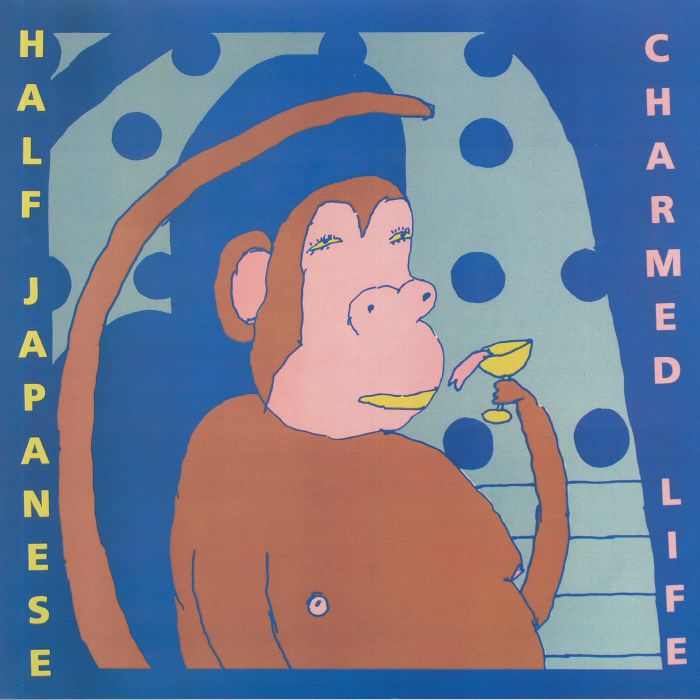HALF JAPANESE - Charmed Life (Record Store Day 2019)
