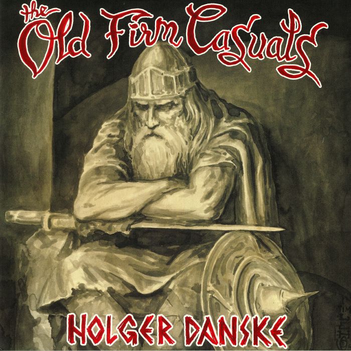 OLD FIRM CASUALS, The - Holger Danske