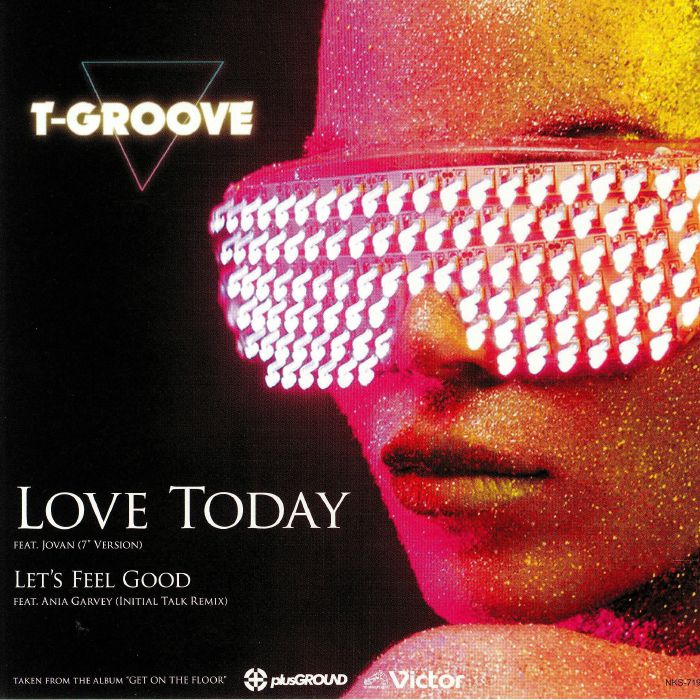 T GROOVE - Love Today (Record Store Day 2019)