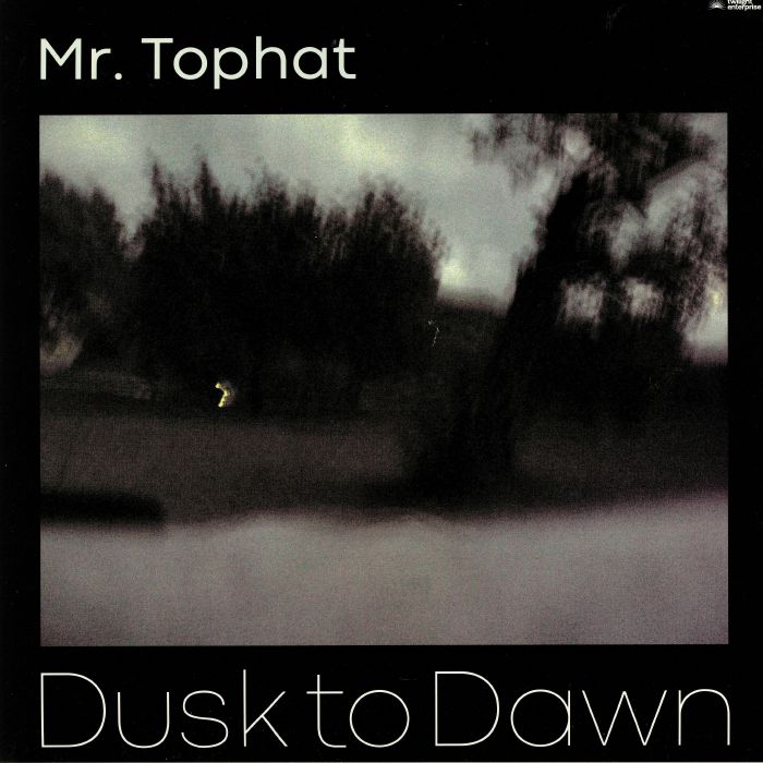 MR TOPHAT - Dusk To Dawn Part III