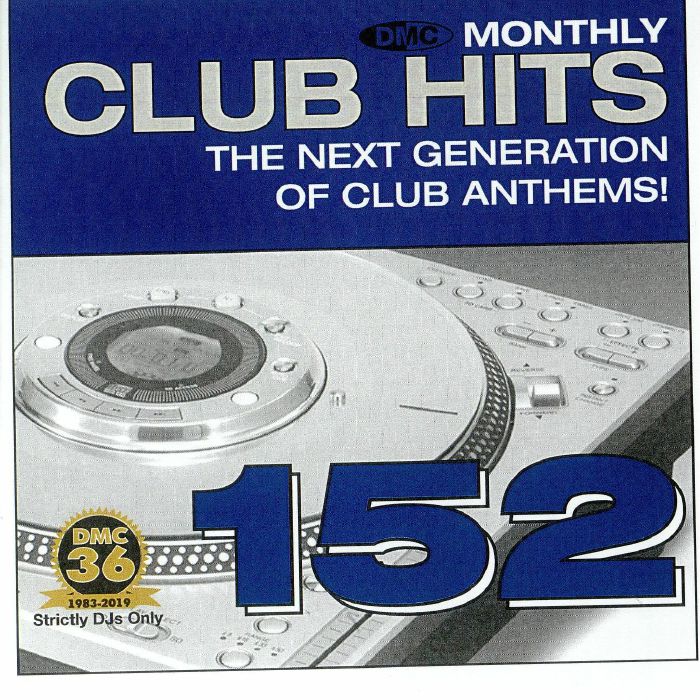 VARIOUS - DMC Monthly Club Hits 152: The Next Generation Of Club Anthems! (Strictly DJ Only)