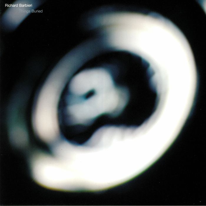 Richard Barbieri – Things Buried vinyl cover