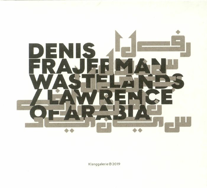 FRAJERMAN, Denis - Wastelands/Lawrence Of Arabia