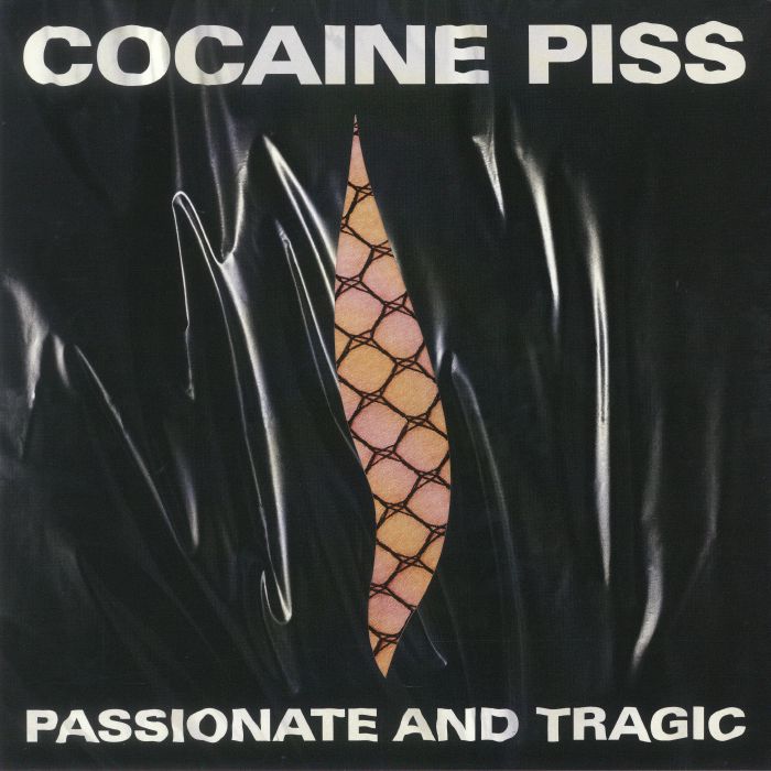 COCAINE PISS - Passionate & Tragic