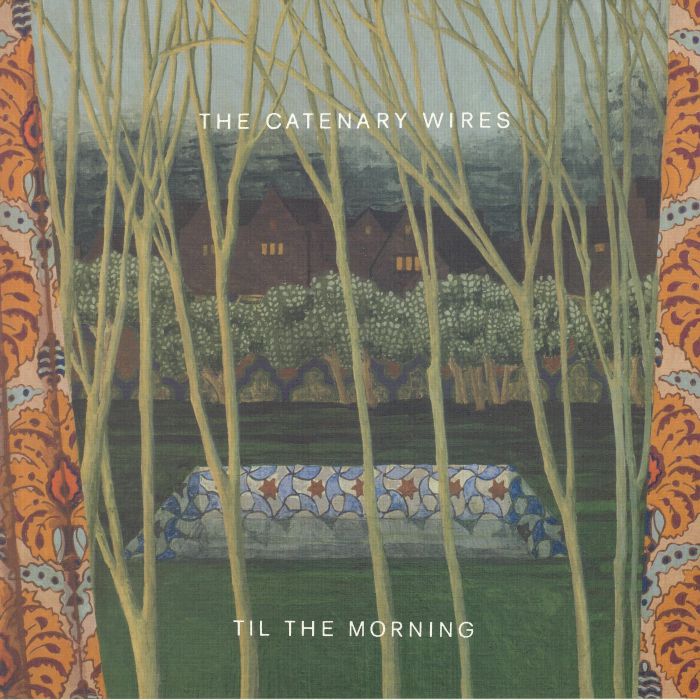 CATENARY WIRES, The - Til The Morning