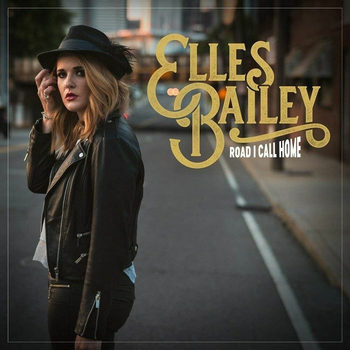 BAILEY, Elles - Road I Call Home