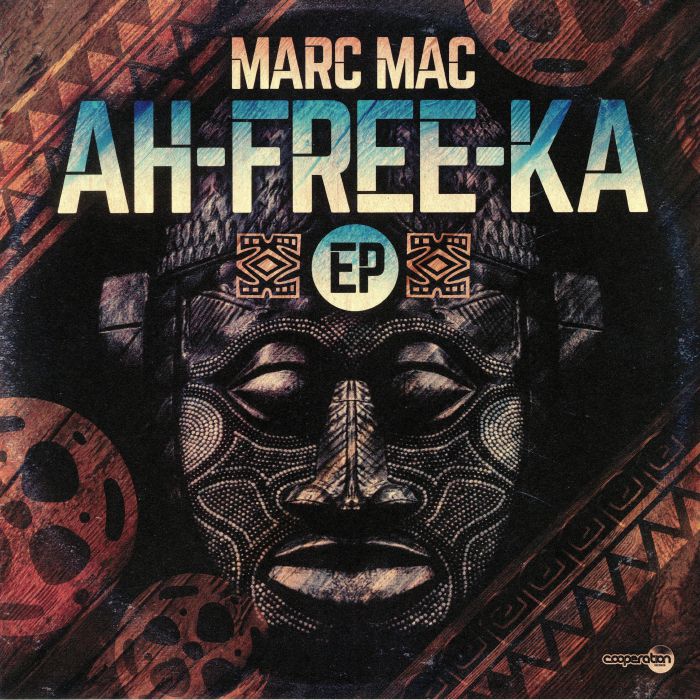 MARC MAC - Ah Free Ka EP