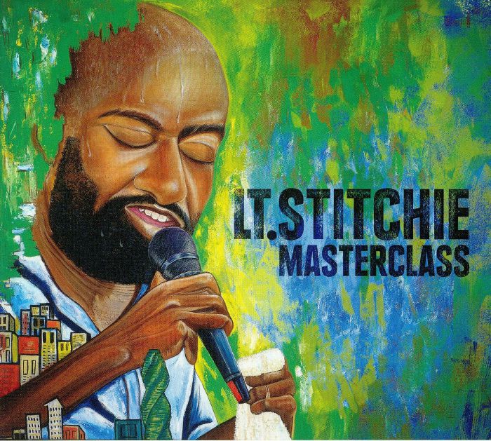 LT STITCHIE - Masterclass