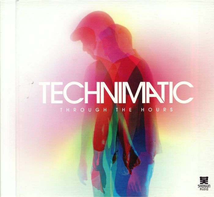 TECHNIMATIC - Through The Hours (Deluxe Edition)