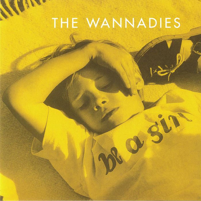 WANNADIES, The - Be A Girl (reissue)