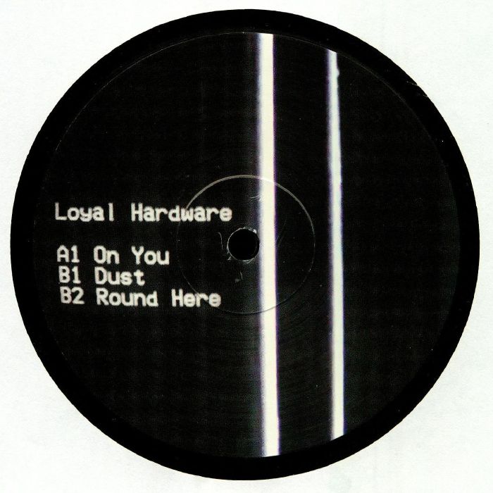 LOYAL HARDWARE - Loyal Hardware EP