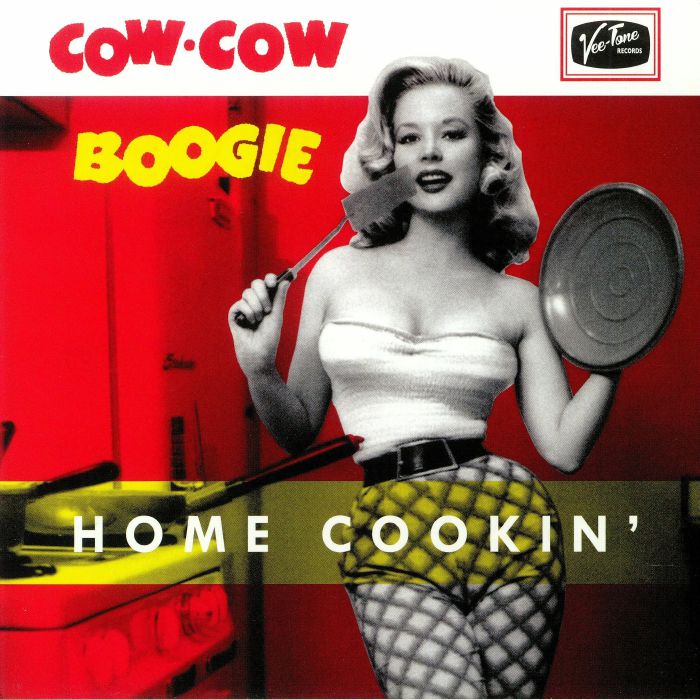COW COW BOOGIE - Home Cookin'