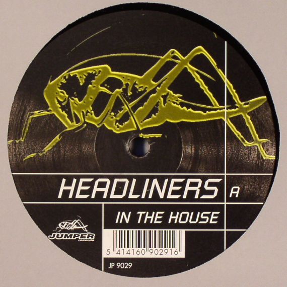 HEADLINERS - In The House