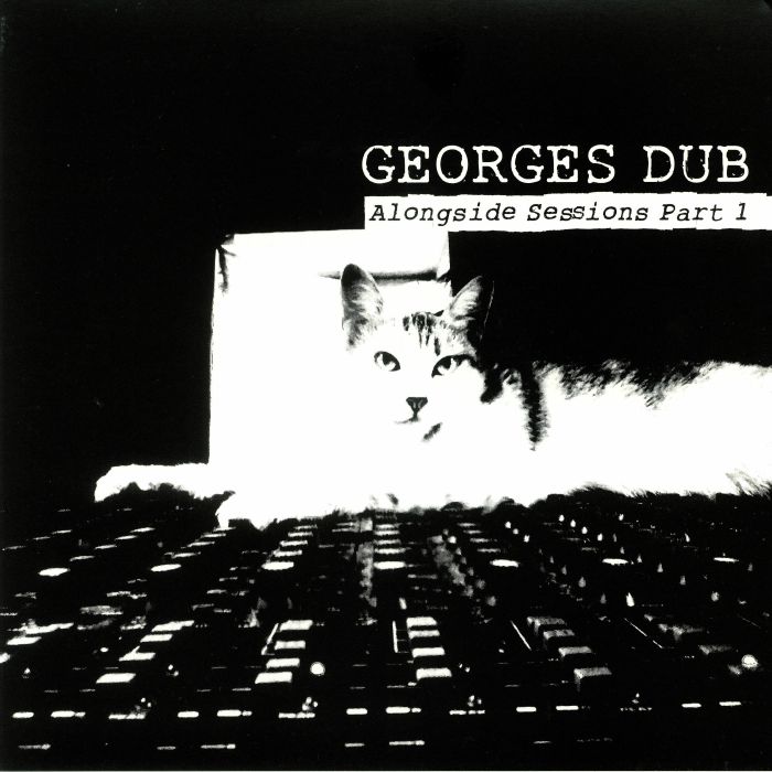 GEORGES DUB - Alongside Sessions Part 1