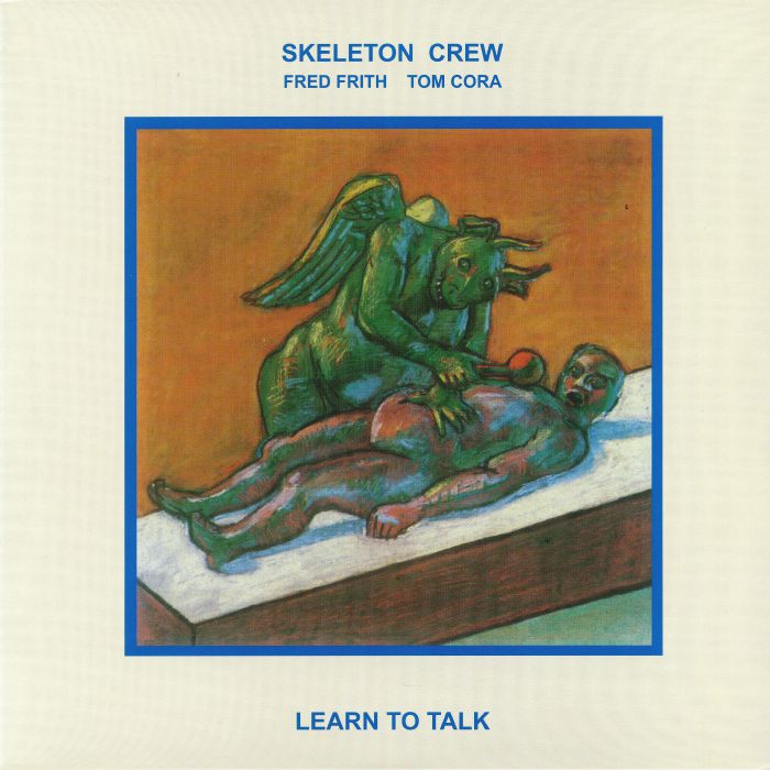 SKELETON CREW - Learn To Talk