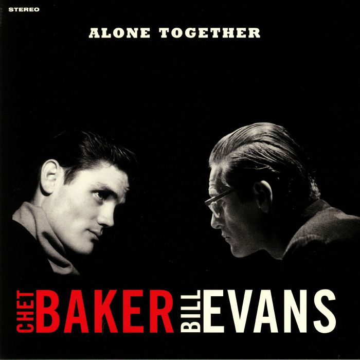 BAKER, Chet/BILL EVANS - Alone Together