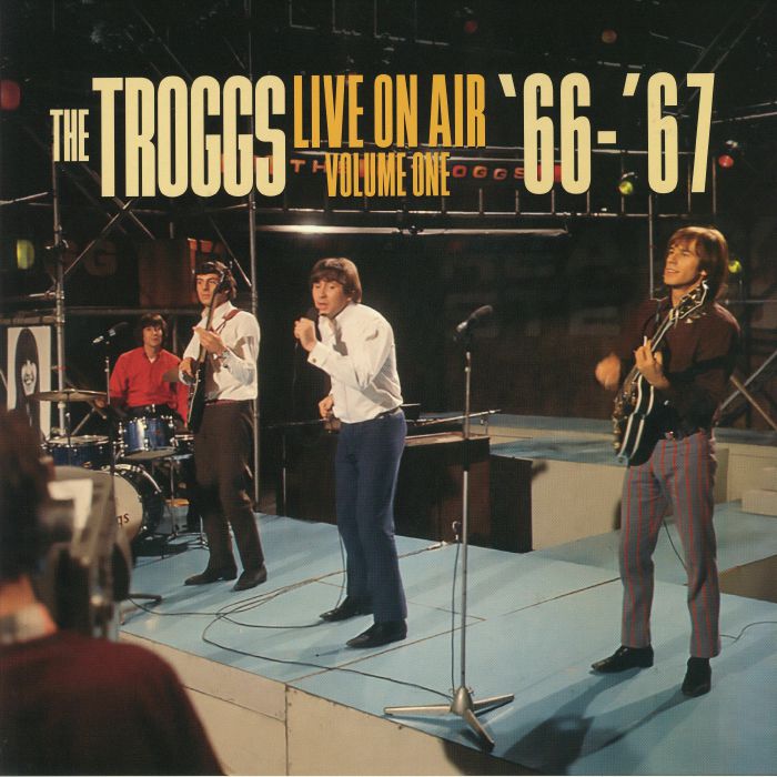 TROGGS, The - Live On Air Volume One 66-67