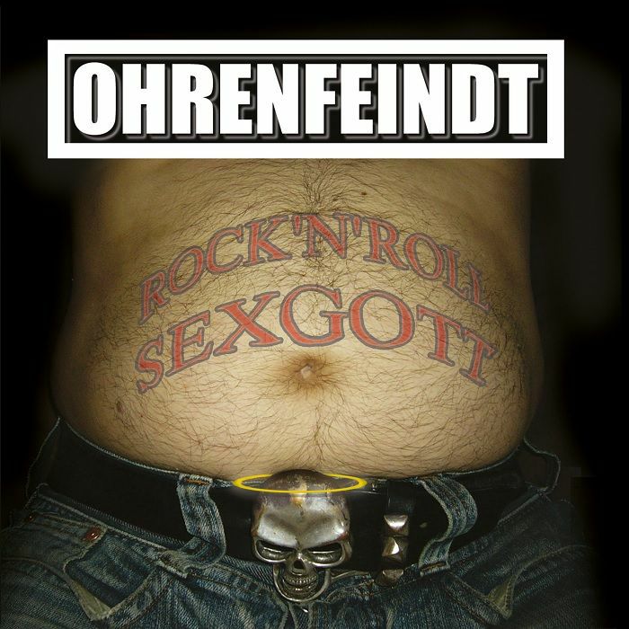 OHRENFEINDT - Rock 'N' Roll Sexgott