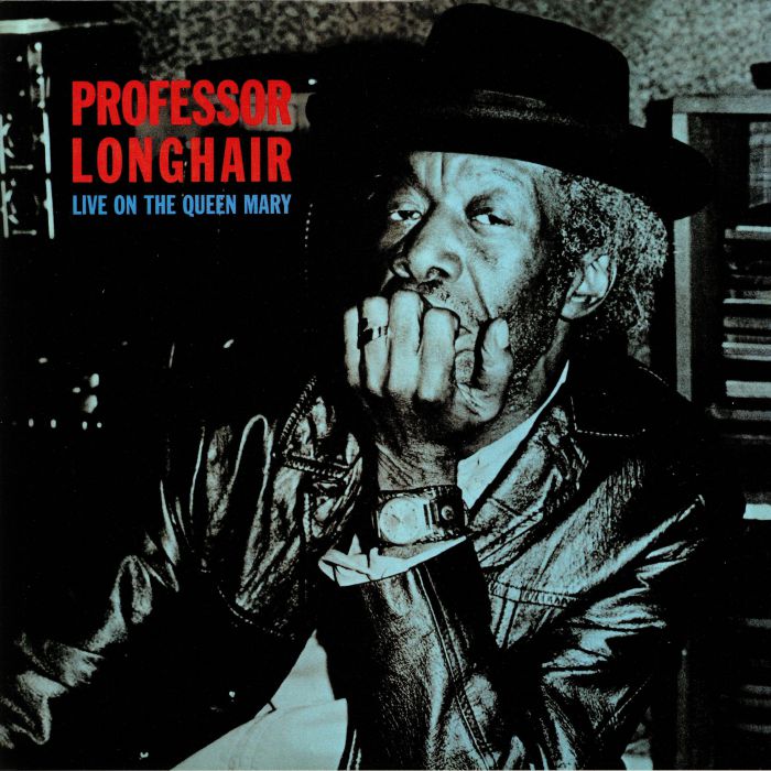 PROFESSOR LONGHAIR - Live On The Queen Mary (remastered) (reissue)