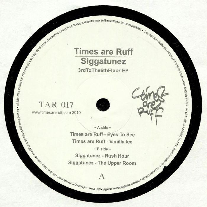 TIMES ARE RUFF/SIGGATUNEZ - 3rdtothe6thfloor EP