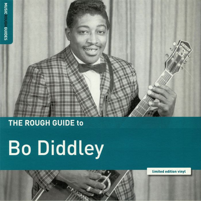 DIDDLEY, Bo - The Rough Guide To Bo Diddley