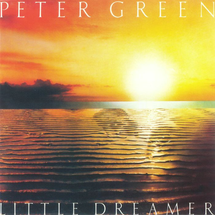 GREEN, Peter - Little Dreamer