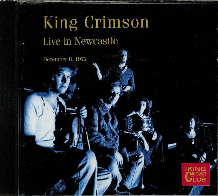 KING CRIMSON - Live In Newcastle 8th December 1972