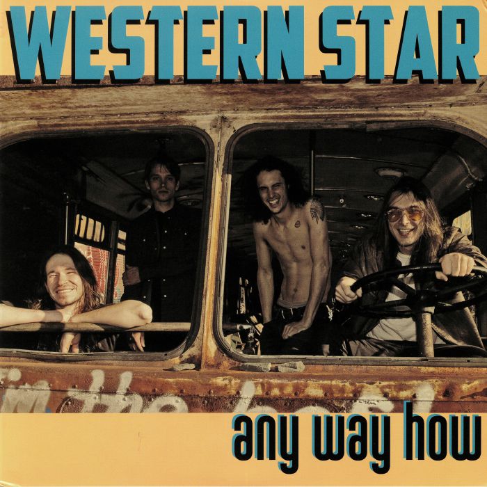 WESTERN STAR - Any Way How