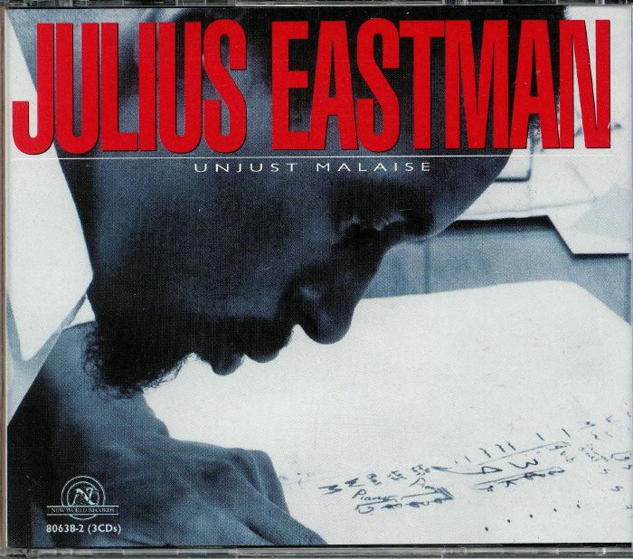 EASTMAN, Julius - Unjust Malaise