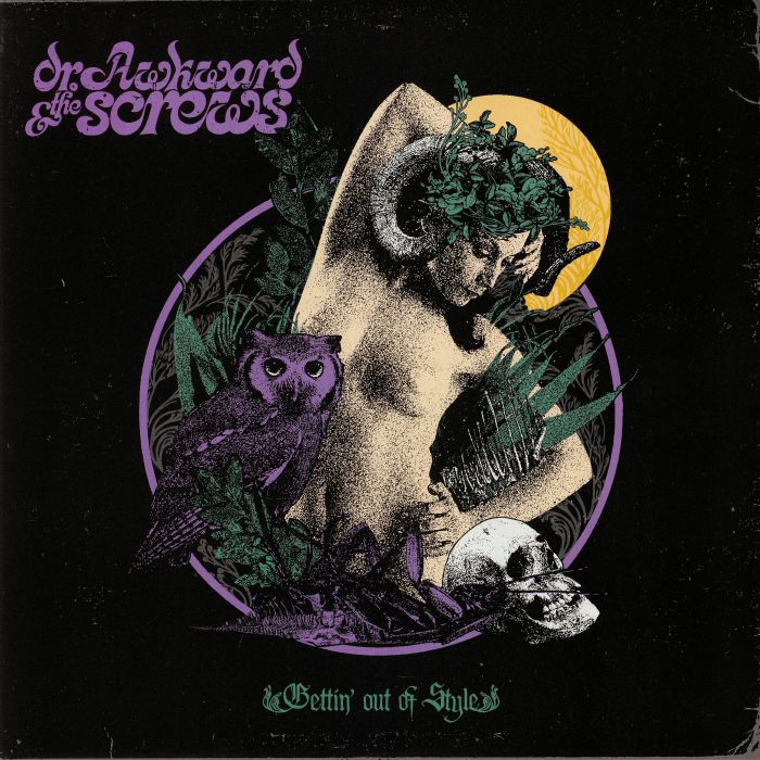 DR AWKWARD & THE SCREWS - Getting Out Of Style
