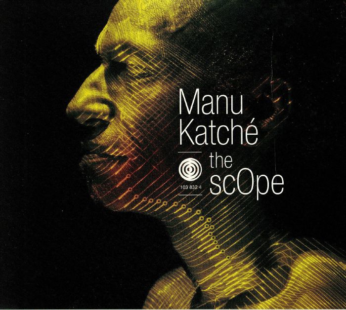 KATCHE, Manu - The Scope