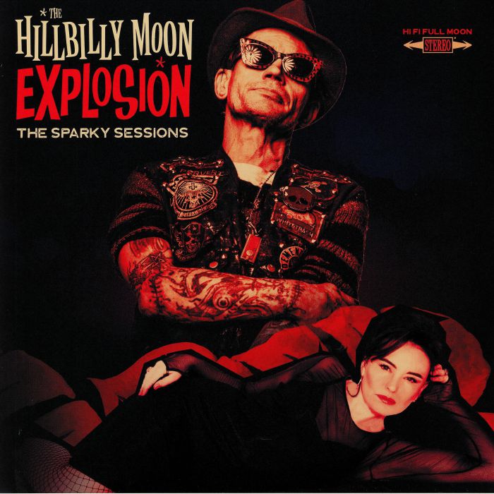 HILLBILLY MOON EXPLOSION, The - The Sparky Sessions