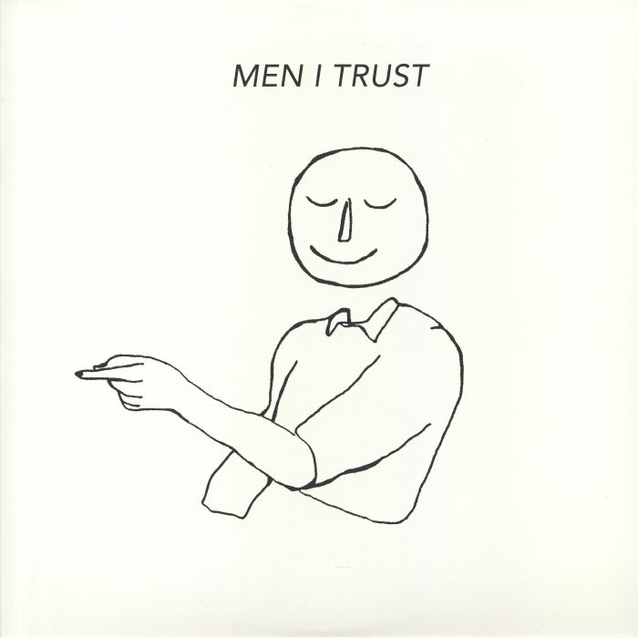MEN I TRUST - Men I Trust