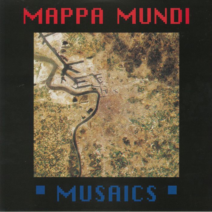 MAPPA MUNDI - Musaics (reissue)