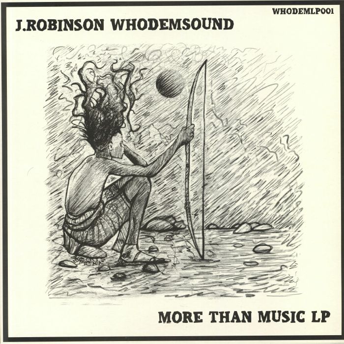 ROBINSON, J/WHODEMSOUND - More Than Music