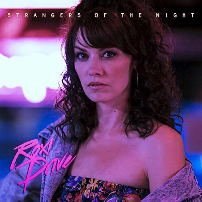 ROXI DRIVE - Strangers Of The Night